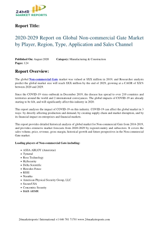 Non-commercial Gate Market by Player, Region, Type, Application and Sales Channel 2020