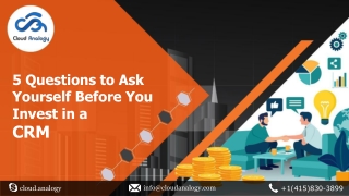 5 Questions to Ask Yourself Before You Invest in a CRM