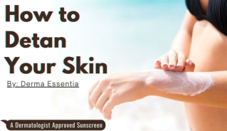 How to Detan Your Skin and Look Beautiful