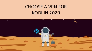 CHOOSE A VPN FOR KODI IN 2020