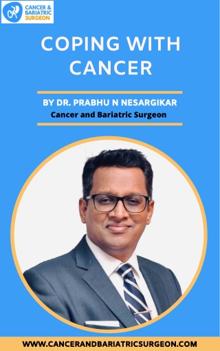 Coping with Cancer | Best Cancer Surgeon in Bangalore