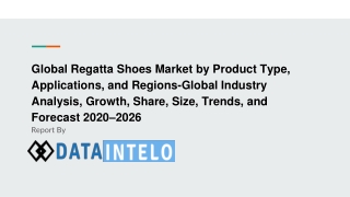 Regatta Shoes Market growth opportunity and industry forecast to 2026