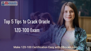 Top 5 Tips to Crack Oracle 1Z0-100 Exam