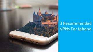 3 Recommended VPNs For Iphone