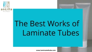 Best  Work of laminate tube