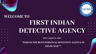 WHO IS THE BEST PERSONAL DETECTIVE AGENCY IN DELHI NCR?