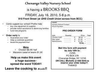 Chenango Valley Nursery School is having a BROOKS BBQ FRIDAY, July 16, 2010, 5-8 p.m .