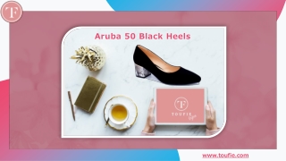 Aruba 50 Black Heels - Toufie