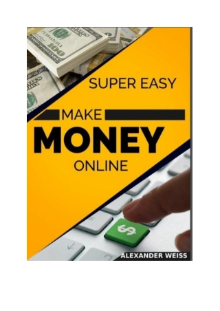 Super Easy Make Money Online