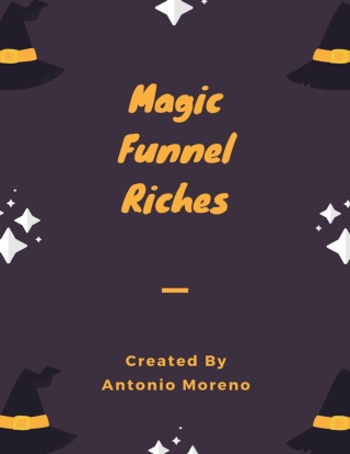 Magic Funnel Riches