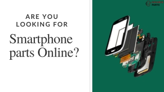 Are You Looking For Smartphone parts Online?