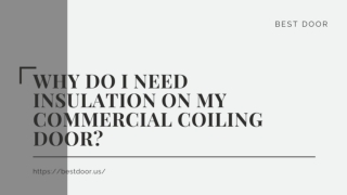 Why Do I Need Insulation on my Commercial Coiling Door?