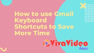 How to use Gmail Keyboard Shortcuts to Save More Time