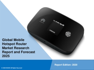 Mobile Hotspot Router Market PDF: Global Size, Share, Trends, Analysis, Growth & Forecast to 2020-2025