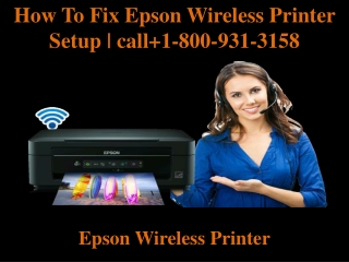How To Fix Epson Wireless Printer Setup | call 1-800-931-3158