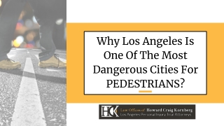 Why Is Los Angeles One Of The Most Dangerous Cities For Pedestrians?