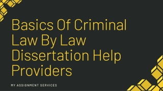 Basics Of Criminal Law By Law Dissertation Help Providers.
