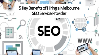 5 Key Benefits of Hiring a Melbourne SEO Service Provider