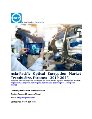 Asia-Pacific Optical Encryption Market Trends, Size, Forecast - 2019-2025