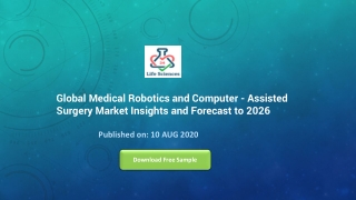 Global Medical Robotics and Computer - Assisted Surgery Market Insights and Forecast to 2026