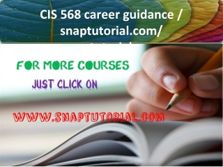 CIS 568 career guidance / snaptutorial.com