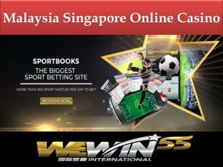 Top reasons to play at Malaysia Singapore Online Casino