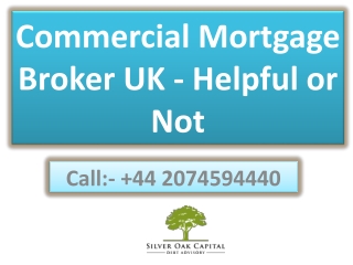 Commercial Mortgage Broker UK - Helpful or Not