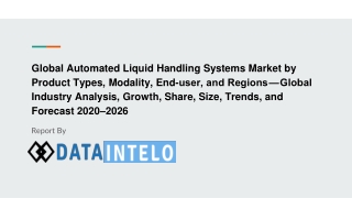 Automated Liquid Handling Systems Market growth opportunity and industry forecast to 2026