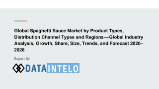 Spaghetti Sauce Market growth opportunity and industry forecast to 2026