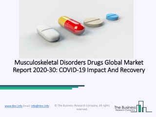 Musculoskeletal Disorders Drugs Market Industry Trends And Emerging Opportunities Till 2030