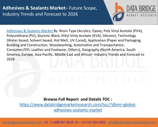 Adhesives & Sealants Market– Future Scope, Industry Trends and Forecast to 2026