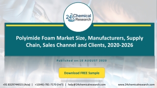 Polyimide Foam Market Size, Manufacturers, Supply Chain, Sales Channel and Clients, 2020-2026