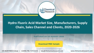 Hydro Fluoric Acid Market Size, Manufacturers, Supply Chain, Sales Channel and Clients, 2020-2026