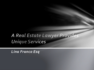 Lina Franco Lawyer - Services provided by a real estate lawyer