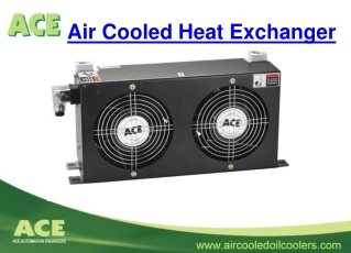 ACE Automation Engineers manufacturer of Air Cooled Oil Coolers / Heat Exchangers