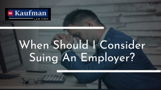 When Should I Consider Suing An Employer?