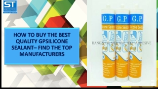 How to Buy the Best Quality GP Silicone Sealant – Find the Top Manufacturers