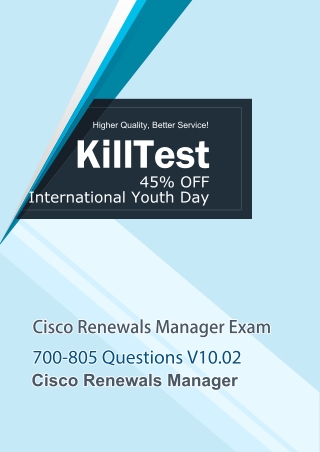 Updated Cisco Renewals Manager 700-805 Test Questions V10.02 Killtest