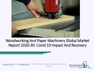 Global Woodworking And Paper Machinery Market Report 2020-2030 | Covid 19 Impact And Recovery