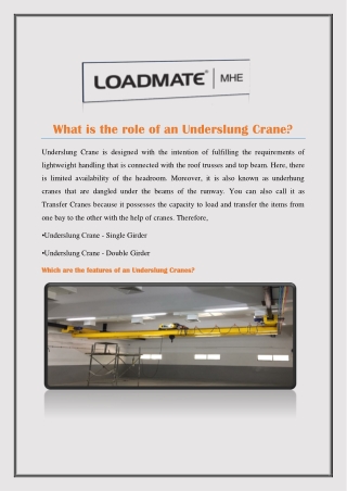 What is the role of an Underslung Crane