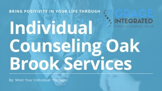 Bring Positivity in Your Life through Individual Counseling Oak Brook Services