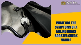 What are the Symptoms of a Failing Brake Booster Check Valve