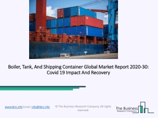 Boiler, Tank, And Shipping Container Market Size, Demand, Growth, Analysis and Forecast to 2023
