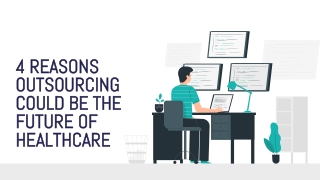 4 Reasons Outsourcing Could be the Future of Healthcare