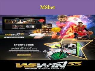 casino advantages then you can consider M8bet
