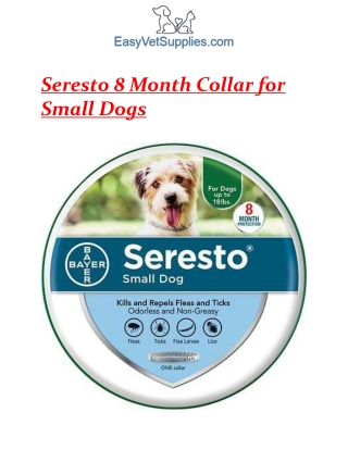 Seresto 8 month collar for small dogs