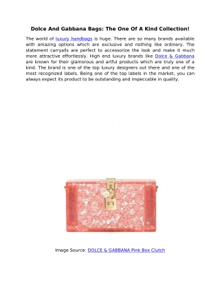 Dolce And Gabbana Bags: The One Of A Kind Collection!