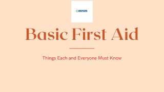 Basic First Aid: Things Each and Everyone Must Know