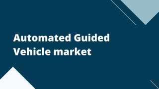 AUTOMATED GUIDED VEHICLE MARKET - GLOBAL OPPORTUNITIES AND FORECAST, 2020-2027