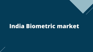 India Biometric Market Forecast Report 2020 – 2027 – Top Key Players Analysis